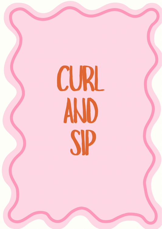 Curl & Sip night.